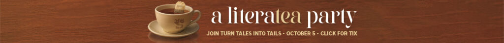 Click here to buy your tickets for LiteraTEA on October 5, 2025.